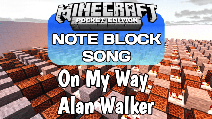 Mcpe Bedrock Note Block Song On My Way Alan Walker Redstone Creations Mcbedrock Forum